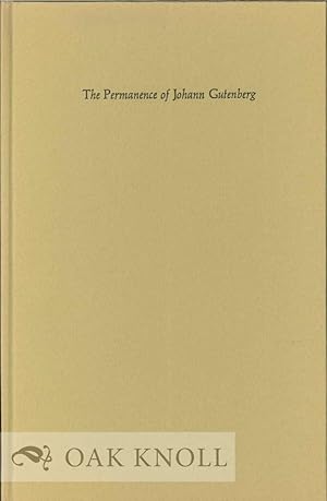 Imagen del vendedor de PERMANENCE OF JOHANN GUTENBERG.|THE a la venta por Oak Knoll Books, ABAA, ILAB