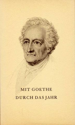 Mit Goethe durch das Jahr. Ein Kalender für das Jahr 1960. Hrsg. von Peter Boerner.