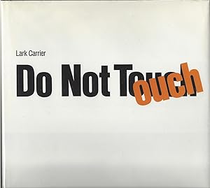 Seller image for Do Not Touch for sale by BYTOWN BOOKERY