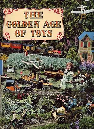 The Golden Age Of Toys