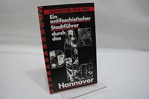 Seller image for Hannover 1933 - 1945 : ein antifaschistischer Stadtfhrer durch das andere Hannover for sale by Antiquariat Wilder - Preise inkl. MwSt.