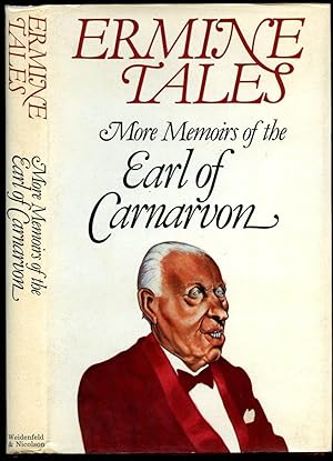 Imagen del vendedor de Ermine Tales; More Memoirs of the Earl of Carnarvon a la venta por Little Stour Books PBFA Member