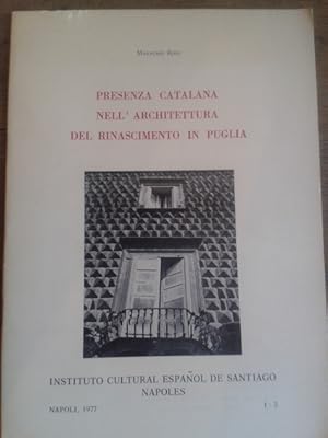 Seller image for PRESENZA CATALANA NELL'ARCHITETTURA DEL RINASCIMENTO IN PUGLIA for sale by Librera Pramo