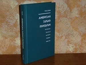 Imagen del vendedor de AMERICAN SUGAR KINGDOM - The Plantation Economy of the Spanish Caribbean, 1898 - 1934 a la venta por Libros del Reino Secreto