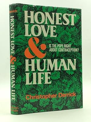 Seller image for HONEST LOVE & HUMAN LIFE: Is the Pope Right About Contraception for sale by Kubik Fine Books Ltd., ABAA