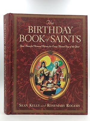 Image du vendeur pour THE BIRTHDAY BOOK OF SAINTS: Your Powerful Personal Patrons for Every Blessed Day of the Year mis en vente par Kubik Fine Books Ltd., ABAA