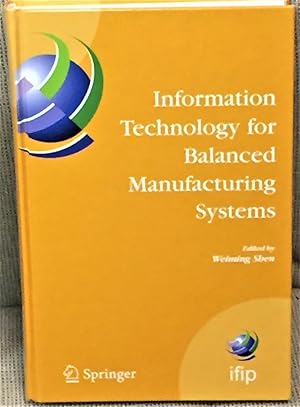 Image du vendeur pour Information Technology for Balanced Manufacturing Systems mis en vente par My Book Heaven