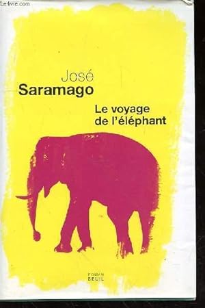 Image du vendeur pour LE VOYAGE DE L'ELEPHANT mis en vente par Le-Livre