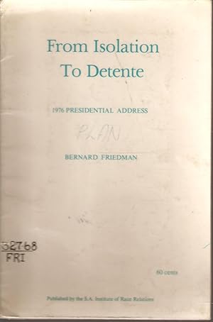 Imagen del vendedor de From Isolation to Detente 1976 Presidential Address a la venta por Snookerybooks