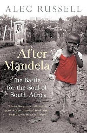 Seller image for After Mandela: The Battle for the Soul of South Africa for sale by M.Roberts - Books And ??????