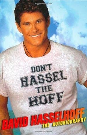 Seller image for Don't Hassel the Hoff: The Autobiography for sale by M.Roberts - Books And ??????
