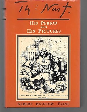 Seller image for Thomas Nast His Period And His Pictures for sale by Thomas Savage, Bookseller