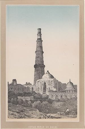 Orig. kolorierter Holzstich - Cutab - Minar zu Delhi.