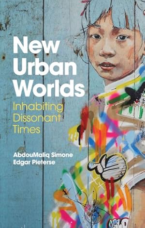 Image du vendeur pour New Urban Worlds : Inhabiting Dissonant Times mis en vente par GreatBookPrices
