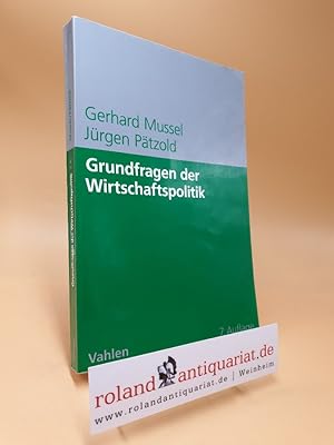 Grundfragen der Wirtschaftspolitik. von und Jürgen Pätzold