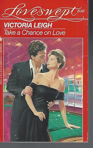 TAKE A CHANCE ON LOVE (Loveswept)