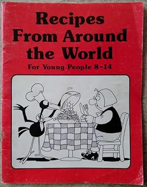 Seller image for Recipes from Around the World: For Young People 8-14 for sale by P Peterson Bookseller