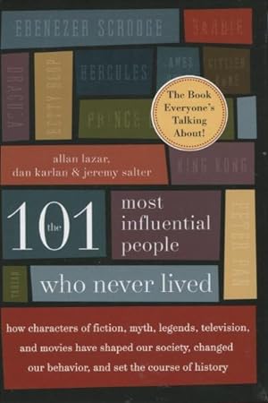 Seller image for The 101 Most Influential People Wjo Never Lived for sale by Kenneth A. Himber