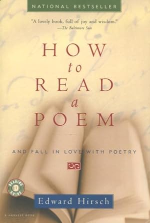 Seller image for How to Read a Poem: And Fall in Love with Poetry for sale by Kenneth A. Himber