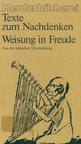 Seller image for Weisung in Freude. Aus der jdischen berlieferung. Aus der Reihe: Texte zum Nachdenken. for sale by Online-Buchversand  Die Eule
