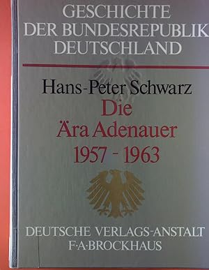 Bild des Verkufers fr Geschichte der Bundesrepublik Deutschland. Die ra Adenauer 1957-1963. BAND 3 zum Verkauf von biblion2