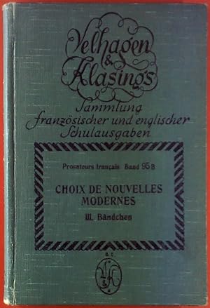 Bild des Verkufers fr Choix De Nouvelles Modernes. III. Bndchen. Incl. Anhang. zum Verkauf von biblion2