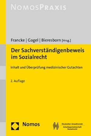 Seller image for Der Sachverstndigenbeweis im Sozialrecht : Inhalt und berprfung medizinischer Gutachten for sale by AHA-BUCH GmbH