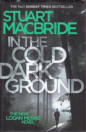 Seller image for In the Cold Dark Ground for sale by Kevin Webb Books