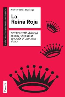 Imagen del vendedor de LA REINA ROJA Siete entrevistas a expertos sobre la funcin de la educacin a la venta por Imosver