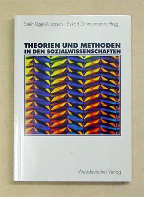 Seller image for Theorien und Methoden der Sozialwissenschaften. for sale by antiquariat peter petrej - Bibliopolium AG