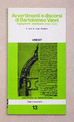 Bild des Verkufers fr Avvertimenti e discorsi di Bartolomeo Vanni. Ingegnere mediceo (1662 - 1732). zum Verkauf von antiquariat peter petrej - Bibliopolium AG