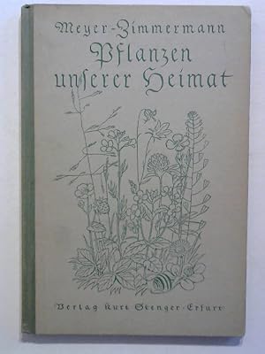 Bild des Verkufers fr Pflanzen unserer Heimat. Lehrbuch der Biologie, Heft 1. zum Verkauf von Buecherhof