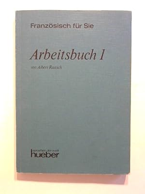 Französisch für Sie: Arbeitsbuch 1.