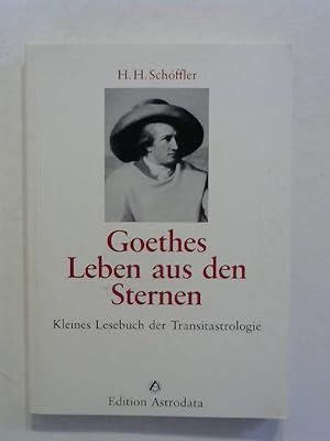 Goethes Leben aus den Sternen.