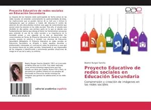 Imagen del vendedor de Proyecto Educativo de redes sociales en Educacin Secundaria : Comprensin y creacin de imgenes en las redes sociales a la venta por AHA-BUCH GmbH