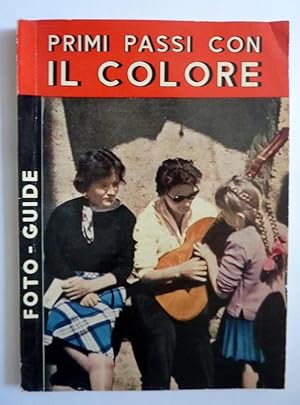 Imagen del vendedor de PRIMI PASSI CON IL COLORE FOTO - GUIDE Seconda Edizione a la venta por Historia, Regnum et Nobilia