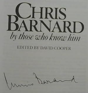 Chris Barnard: By those who know him