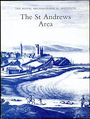 Seller image for The St. Andrews Area: Proceedings of the 137th Summer Meeting of the Royal Archaeological Institute: Supplement to the Archaeological Journal Volume 148 for 1991 for sale by Little Stour Books PBFA Member