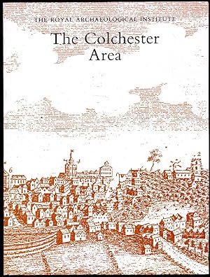 Seller image for The Colchester Area - Proceedings of the 138th Summer Meeting of the Royal Archaeological Institute, 1992: Supplement to the Archaeological Journal Volume 149 for 1992 for sale by Little Stour Books PBFA Member