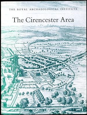 Seller image for The Cirencester Area: Proceedings of the 134th Summer Meeting of the Royal Archaeological Institute, 1988: Supplement to the Archaeological Journal Volume 145 for 1988 for sale by Little Stour Books PBFA Member
