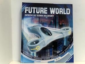 Future World: Entdecke die Technik der Zukunft