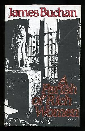 Seller image for A Parish of Rich Women; SIGNED 1st/1st for sale by Blaeberry Books