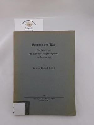 Hermann von Metz. Ein Beitrag zur Geschichte des deutschen Episkopats im Investiturstreit.