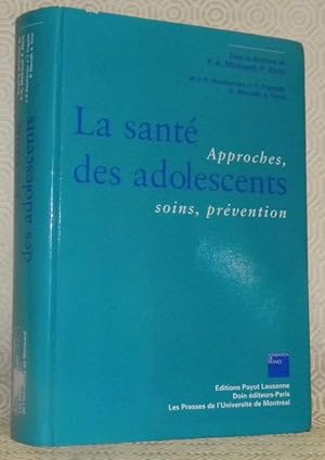 Bild des Verkufers fr La sant des adolescents. Approches, soins, prvention. zum Verkauf von Bouquinerie du Varis