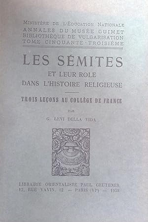 Les sémites et leur rôle dans l'histoire religieuse; trois lecons au College de France [Annales d...