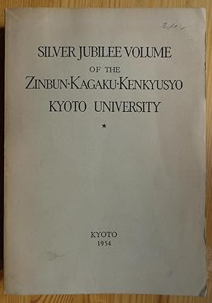 Image du vendeur pour Silver Jubilee Volume of the Zinbun-Kagaku-Kenkyusyo Kyoto University. mis en vente par Antiquariat Thomas Mertens