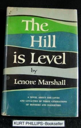 Seller image for The Hill is Level for sale by Kurtis A Phillips Bookseller