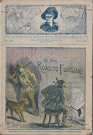 Seller image for Deadwood Dick: 1899 No. 28, Vol. III Jack Hoyles's Lead or the Road to Fortune for sale by The Book Shelf