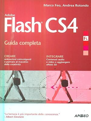 Bild des Verkufers fr Adobe Flash CS4 - Guida completa zum Verkauf von Librodifaccia