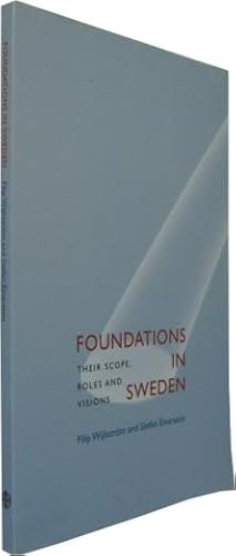 Seller image for Foundations in Sweden. Their scope, roles and visions. for sale by Rotes Antiquariat